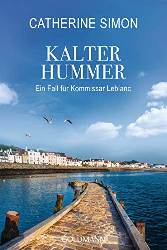 Kalter Hummer (Leblanc 5): Kriminalroman (Kommissar Leblanc ermittelt, Band 5)